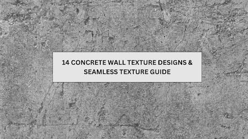 14 Concrete Wall Texture Ideas for Living Rooms and Bedrooms