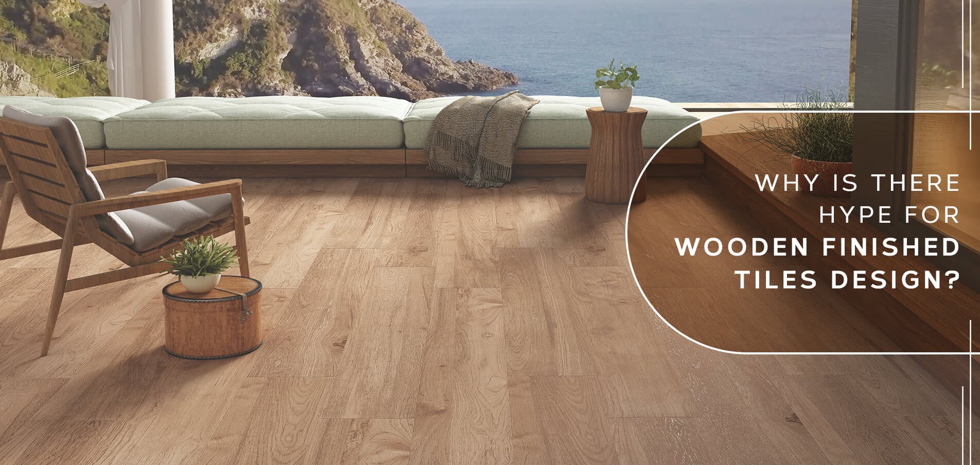 Why is there Hype for Wooden Finished Tiles Design?